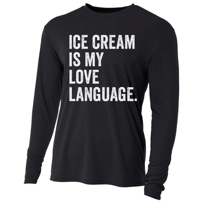 Ice Cream Is My Love Language Anti Valentines Day Cooling Performance Long Sleeve Crew