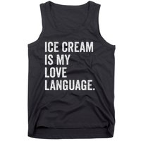 Ice Cream Is My Love Language Anti Valentines Day Tank Top