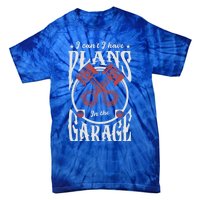 I Can't I Have Plans In The Garage Car Mechanic Mechanic Gift Tie-Dye T-Shirt