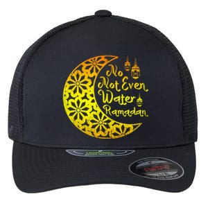 Islamic Celebration Islam No Not Even Water Funny Ramadan Great Gift Flexfit Unipanel Trucker Cap