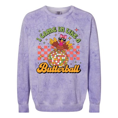 I Came In Like A Butterball Funny Turkey Disco Thanksgiving Colorblast Crewneck Sweatshirt