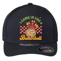 I Came In Like A Butterball Funny Turkey Disco Thanksgiving Flexfit Unipanel Trucker Cap