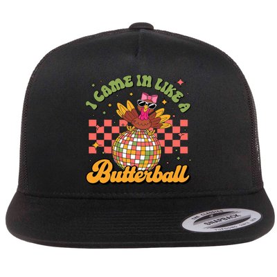 I Came In Like A Butterball Funny Turkey Disco Thanksgiving Flat Bill Trucker Hat