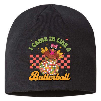 I Came In Like A Butterball Funny Turkey Disco Thanksgiving Sustainable Beanie