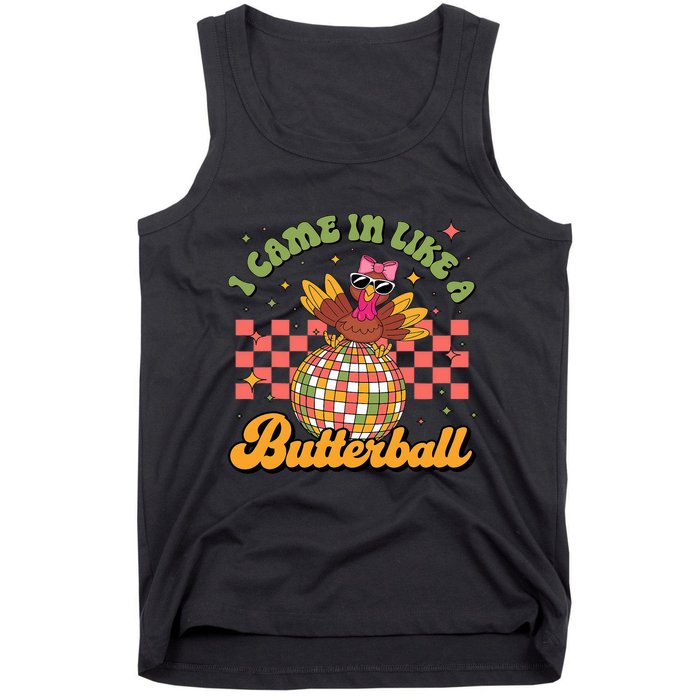 I Came In Like A Butterball Funny Turkey Disco Thanksgiving Tank Top