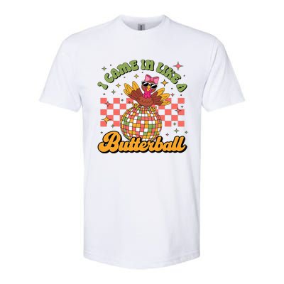 I Came In Like A Butterball Funny Turkey Disco Thanksgiving Softstyle CVC T-Shirt