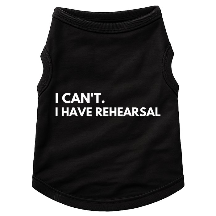 I Can't I Have Rehearsal Doggie Tank