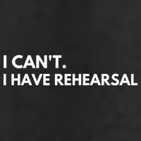 I Can't I Have Rehearsal 15oz Campfire Ceramic Mug