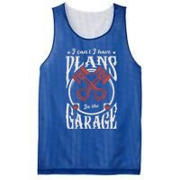 I Can't I Have Plans In The Garage Car Mechanic Mechanic Gift Mesh Reversible Basketball Jersey Tank