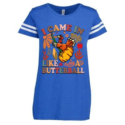 I Came In Like A Butterball Thanksgiving Turkey Enza Ladies Jersey Football T-Shirt