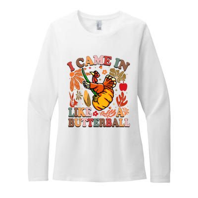 I Came In Like A Butterball Thanksgiving Turkey Womens CVC Long Sleeve Shirt