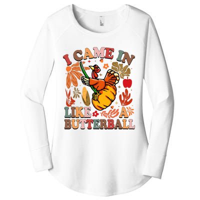 I Came In Like A Butterball Thanksgiving Turkey Women's Perfect Tri Tunic Long Sleeve Shirt