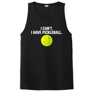 I Can't I Have Pickleball Funny Pickle Ball Player PosiCharge Competitor Tank