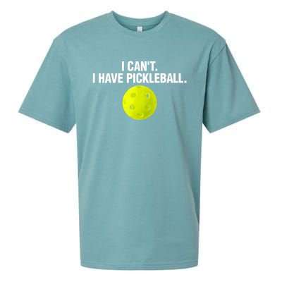 I Can't I Have Pickleball Funny Pickle Ball Player Sueded Cloud Jersey T-Shirt