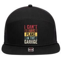 I Cant I Have Plans In The Garage Funny Car Mechanic Retro 7 Panel Mesh Trucker Snapback Hat
