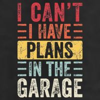 I Cant I Have Plans In The Garage Funny Car Mechanic Retro 7 Panel Mesh Trucker Snapback Hat