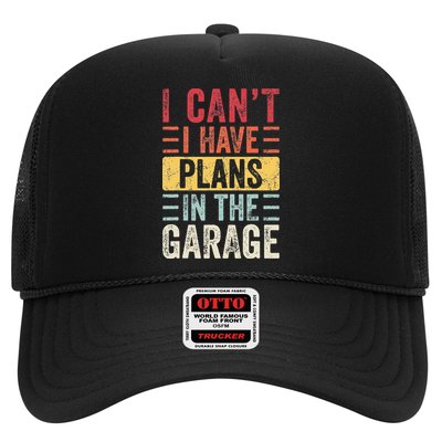 I Cant I Have Plans In The Garage Funny Car Mechanic Retro Trucker Hat