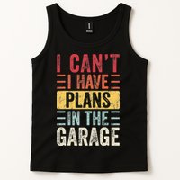 I Cant I Have Plans In The Garage Funny Car Mechanic Retro Tank Top