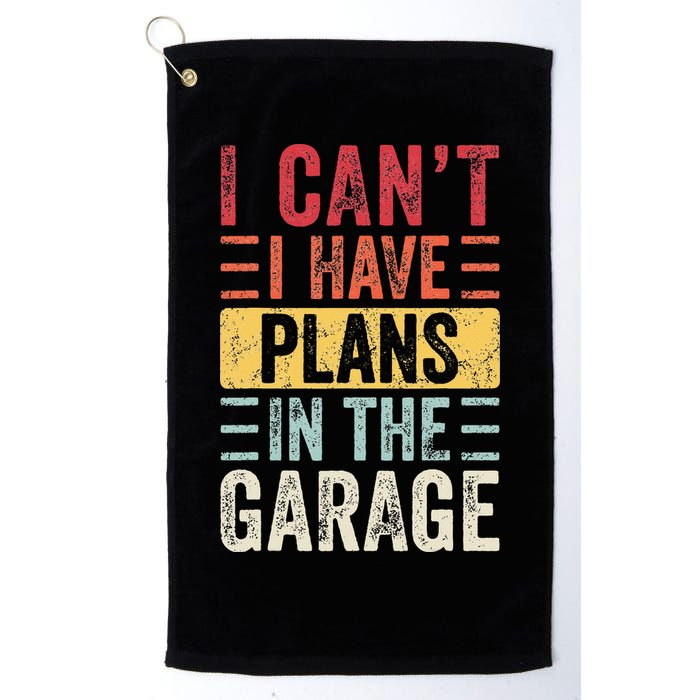 I Cant I Have Plans In The Garage Funny Car Mechanic Retro Golf Towel
