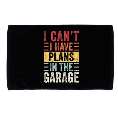 I Cant I Have Plans In The Garage Funny Car Mechanic Retro Microfiber Hand Towel