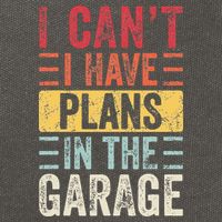I Cant I Have Plans In The Garage Funny Car Mechanic Retro Cotton Canvas Backpack