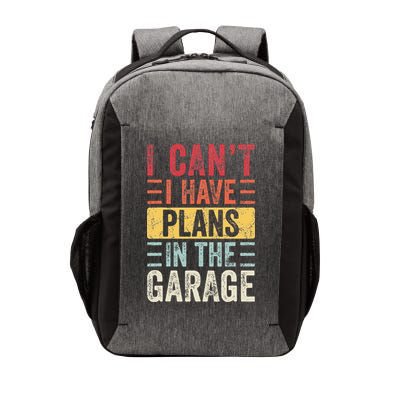 I Cant I Have Plans In The Garage Funny Car Mechanic Retro Vector Backpack