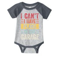I Cant I Have Plans In The Garage Funny Car Mechanic Retro Infant Baby Jersey Bodysuit