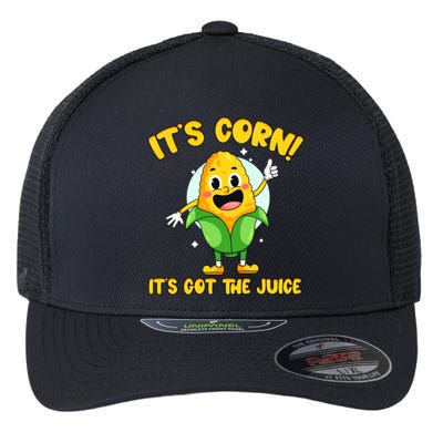 ItS Corn! It Has The Juice Meme Funny Cute Corn Song Gift Flexfit Unipanel Trucker Cap