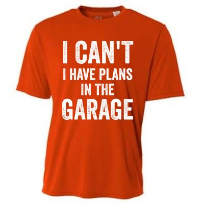 I Can't I Have Plans In The Garage Car Mechanic Gift Cooling Performance Crew T-Shirt