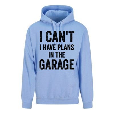 I Can't I Have Plans In The Garage Car Mechanic Gift Unisex Surf Hoodie