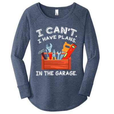 I Cant I Have Plans In Garage Funny Gift Women's Perfect Tri Tunic Long Sleeve Shirt