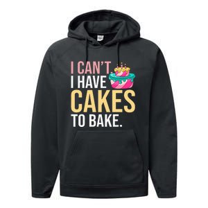 I Can't I Have Cakes To Bake Performance Fleece Hoodie