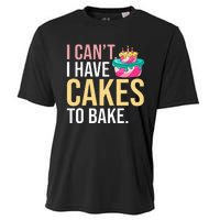 I Can't I Have Cakes To Bake Cooling Performance Crew T-Shirt