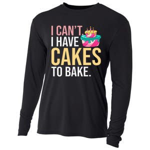 I Can't I Have Cakes To Bake Cooling Performance Long Sleeve Crew