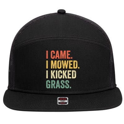 I Came I Mowed I Kicked Grass Funny Lawn Mowing Gardener 7 Panel Mesh Trucker Snapback Hat