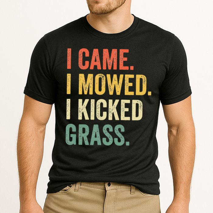 I Came I Mowed I Kicked Grass Funny Lawn Mowing Gardener Cooling Performance Crew T-Shirt