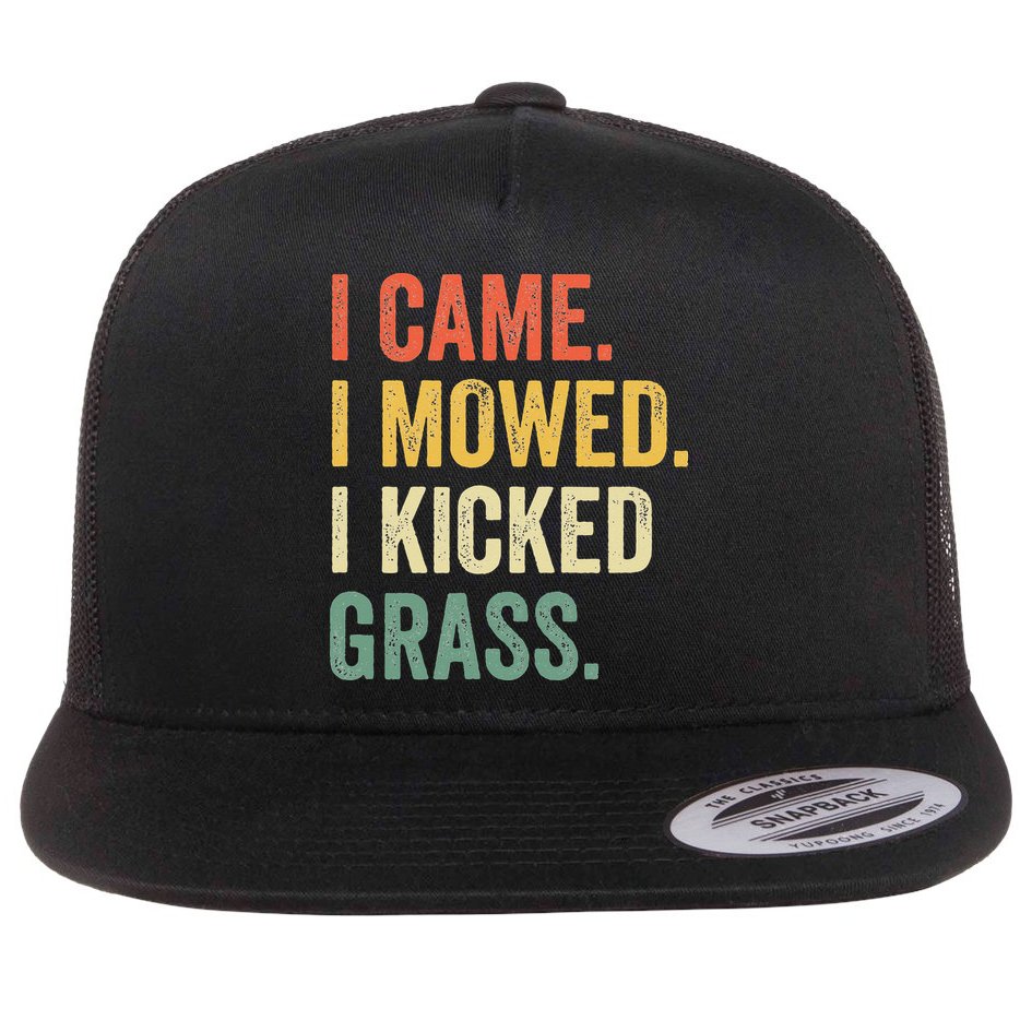 I Came I Mowed I Kicked Grass Funny Lawn Mowing Gardener Flat Bill Trucker Hat