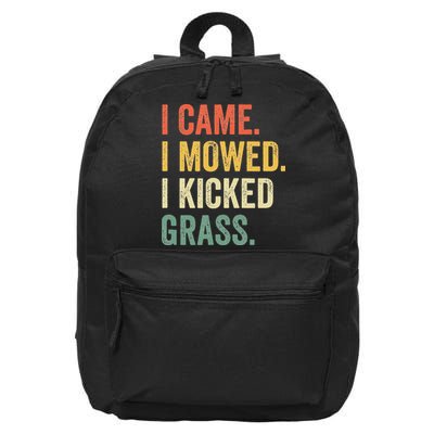 I Came I Mowed I Kicked Grass Funny Lawn Mowing Gardener 16 in Basic Backpack