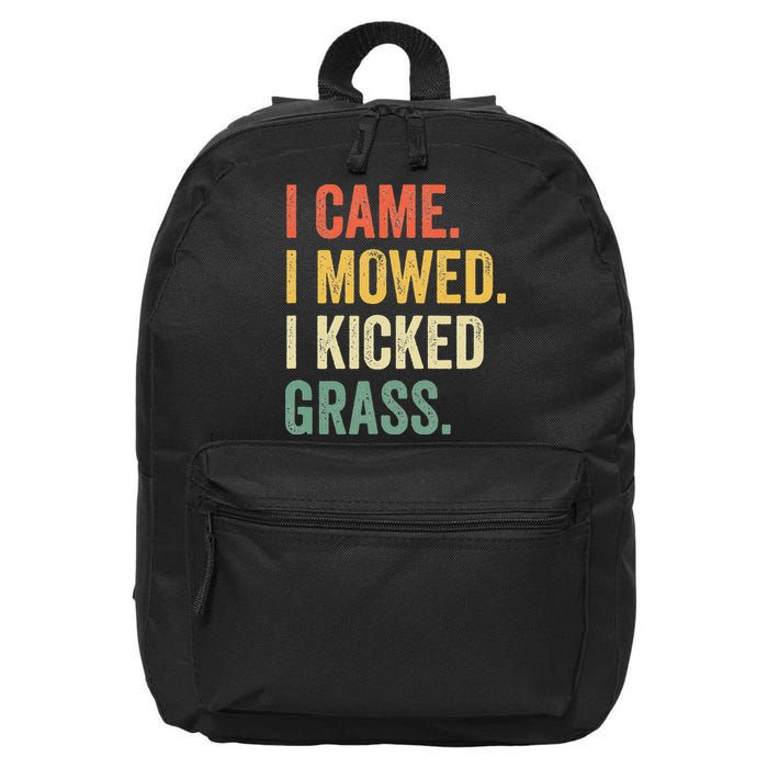 I Came I Mowed I Kicked Grass Funny Lawn Mowing Gardener 16 in Basic Backpack