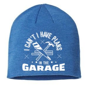 I Can't I Have Plans In The Garage Great Gift Sustainable Beanie