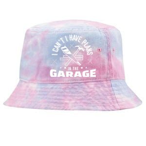 I Can't I Have Plans In The Garage Great Gift Tie-Dyed Bucket Hat