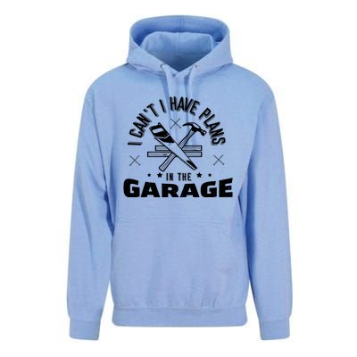 I Can't I Have Plans In The Garage Great Gift Unisex Surf Hoodie