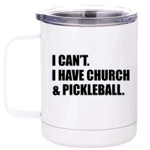 I CanT I Have Church And Pickleball 12 oz Stainless Steel Tumbler Cup