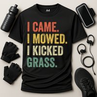 I Came I Mowed I Kicked Grass Funny Lawn Mowing Gardener Cooling Performance Crew T-Shirt