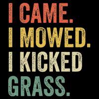 I Came I Mowed I Kicked Grass Funny Lawn Mowing Gardener Flatbill Hat