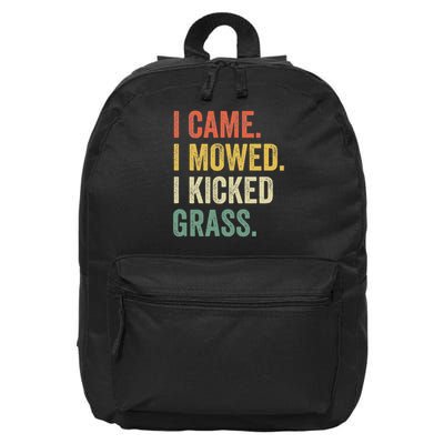 I Came I Mowed I Kicked Grass Funny Lawn Mowing Gardener 16 in Basic Backpack