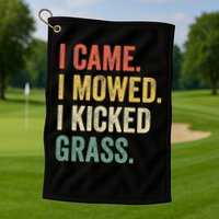 I Came I Mowed I Kicked Grass Funny Lawn Mowing Gardener Golf Towel
