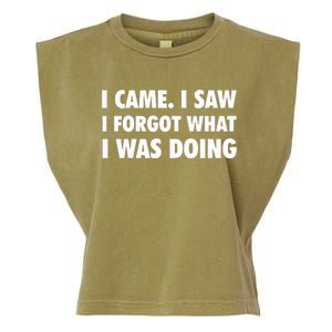 I Came I Saw I Forgot What I Was Doing Sarcastic Garment-Dyed Women's Muscle Tee