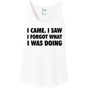 I Came I Saw I Forgot What I Was Doing Sarcastic Ladies Essential Tank