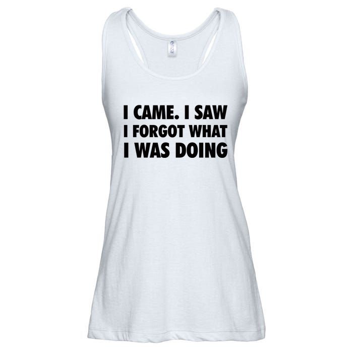 I Came I Saw I Forgot What I Was Doing Sarcastic Ladies Essential Flowy Tank